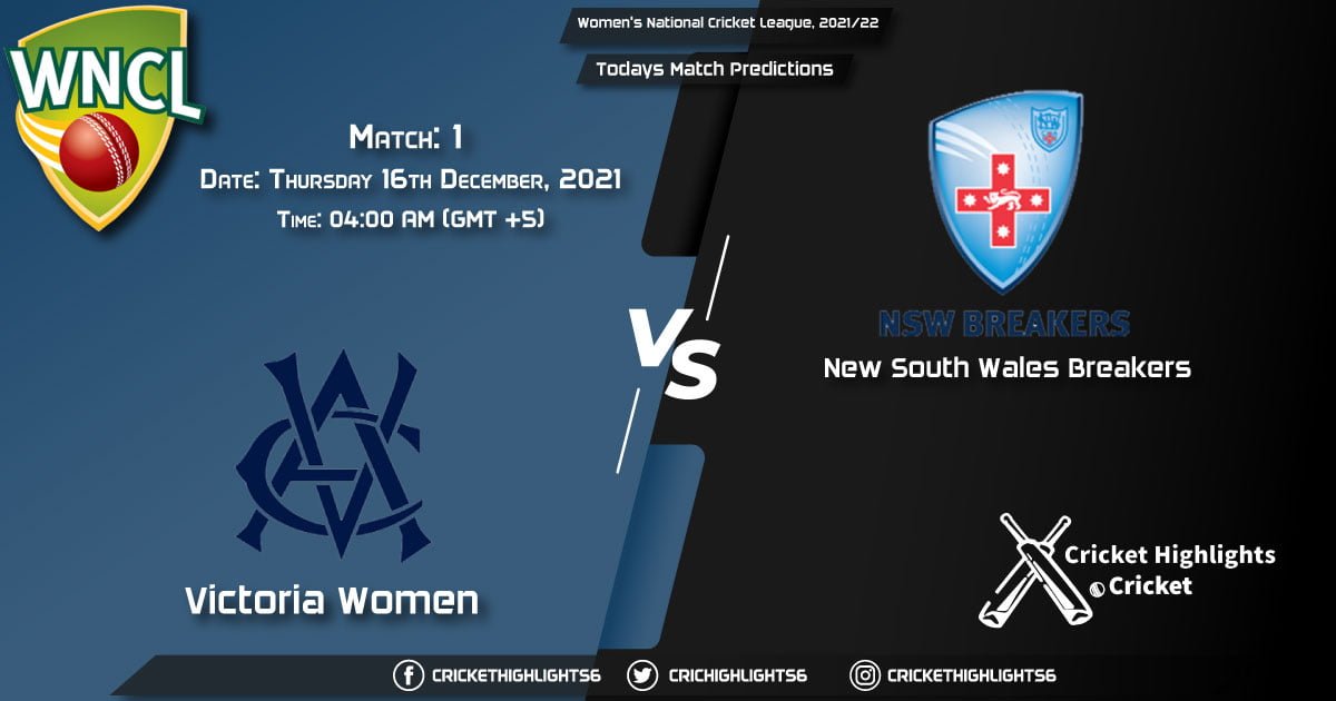 Women's National Cricket League, 202122, Match 1 VCT-W vs NSW-W, Playing 11 & Today's Match Predictions