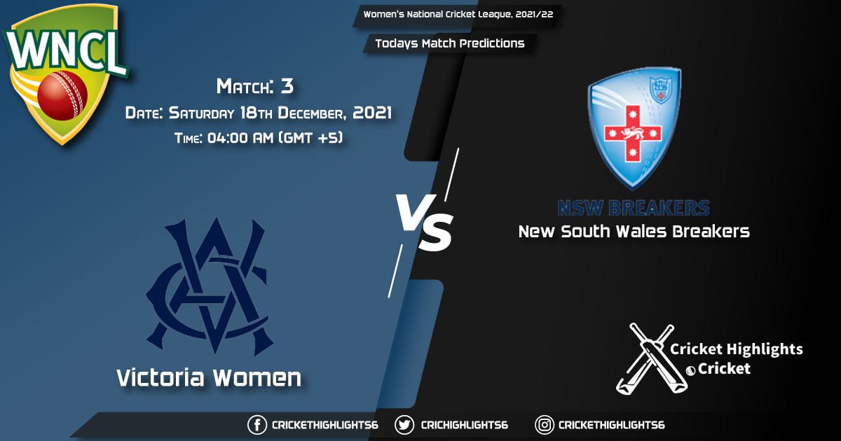 Women's National Cricket League, 202122, Match 3 VCT-W vs NSW-W, Playing 11 & Today's Match Predictions