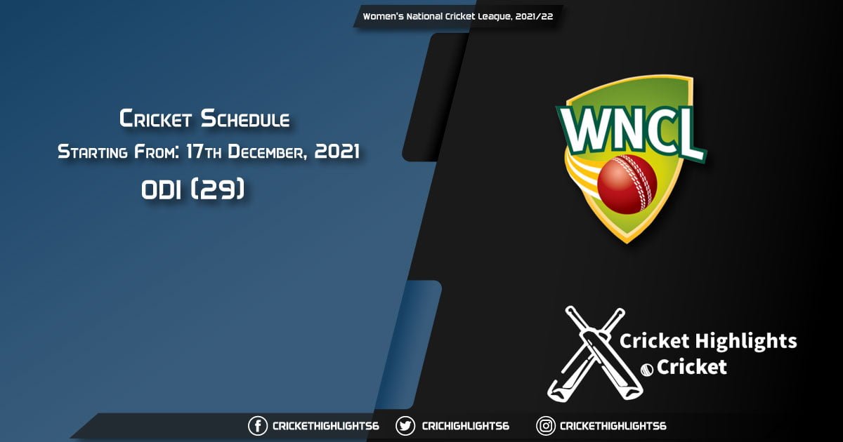 Women's National Cricket League, 202122 - Schedule, Fixture List, Match Timings, Live Score, Results, Venues, Teams and Squads