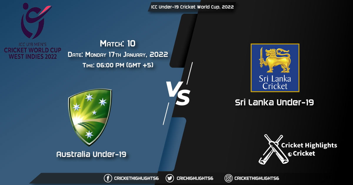 AU-U19 vs SL-U19, Live Scorecard, Match 10, January 17, 2022, Live Cricket Score, ICC Under-19 Cricket World Cup, 2022