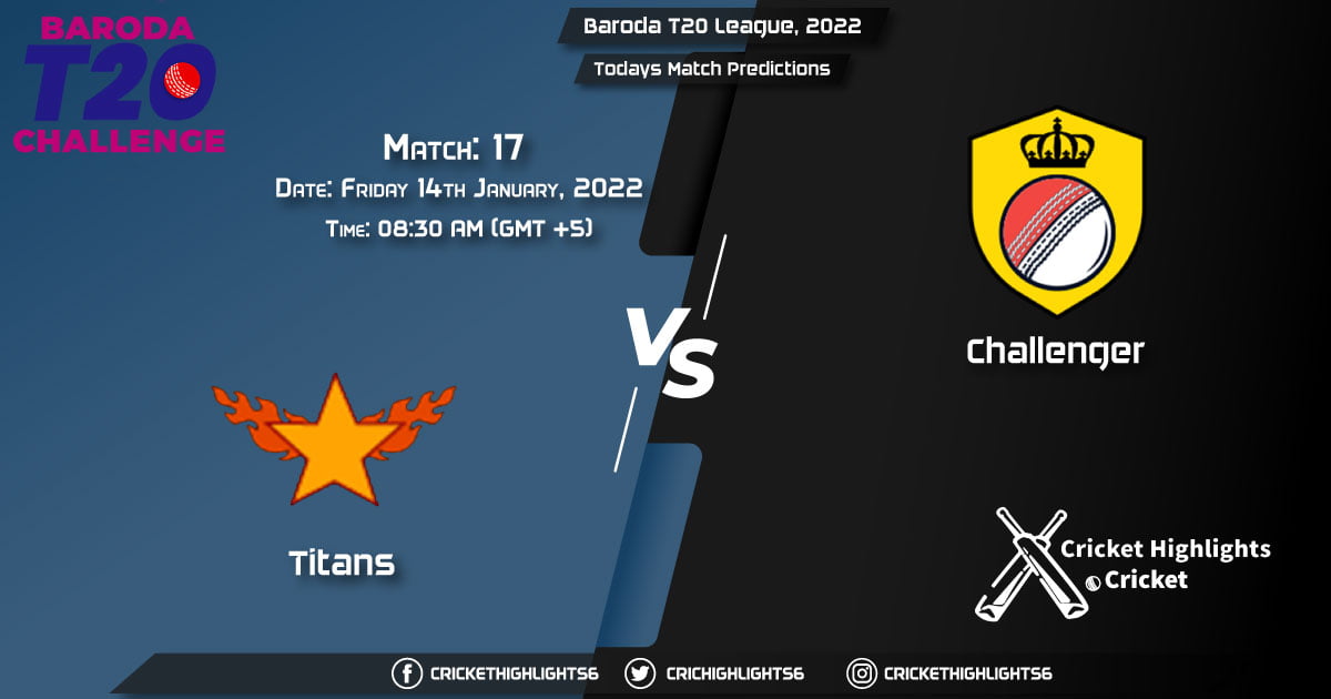 Baroda T20 League, 2022, Match 17 TIT vs CHA, Playing 11 & Today's Match Predictions