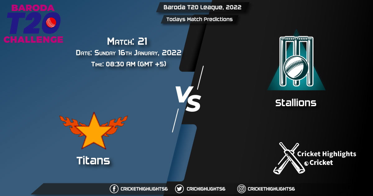 Baroda T20 League, 2022, Match 21 TIT vs STA, Playing 11 & Today's Match Predictions