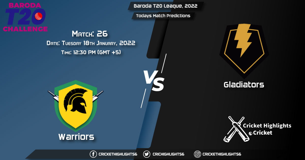 Baroda T20 League, 2022, Match 26 WAR vs GLA, Playing 11 & Today's Match Predictions