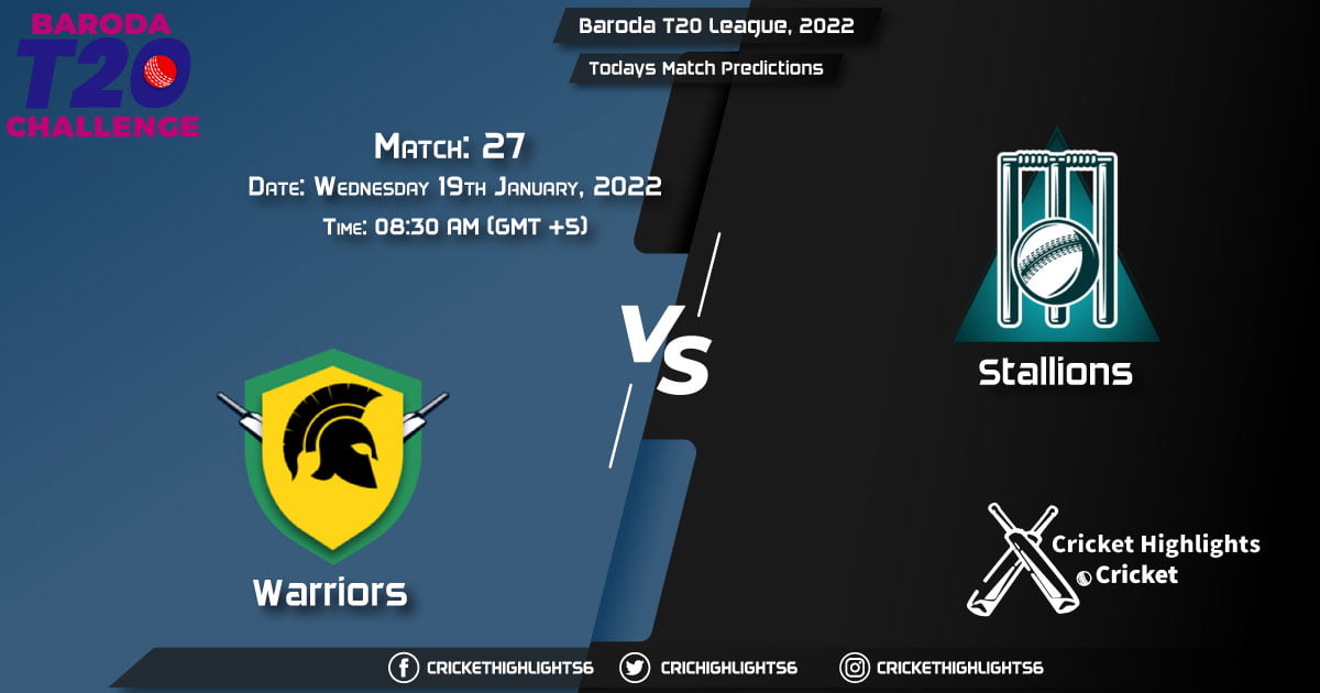 Baroda T20 League, 2022, Match 27 WAR vs STA, Playing 11 & Today's Match Predictions