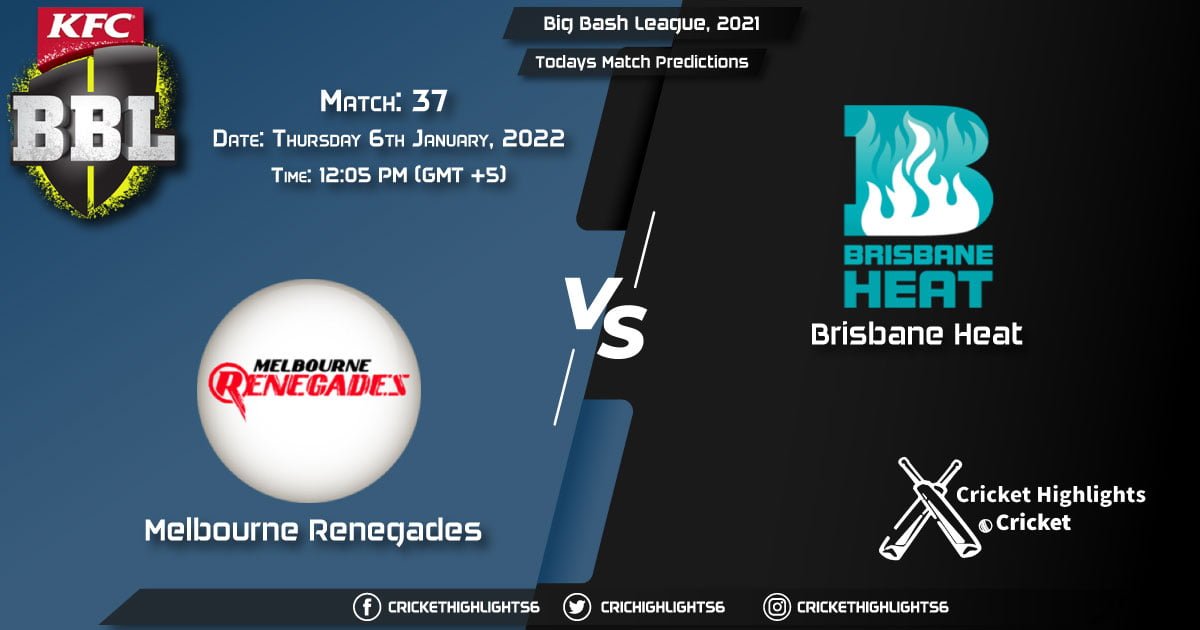 Big Bash League, 202122, Match 37 REN vs HEA, Playing 11 & Today's Match Predictions