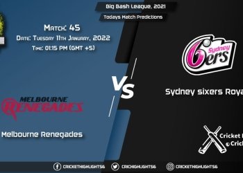 Big Bash League, 202122, Match 45 REN vs SIX, Playing 11 & Today's Match Predictions