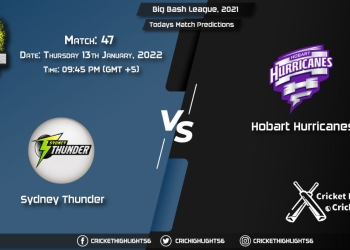Big Bash League, 202122, Match 47 THU vs HUR, Playing 11 & Today's Match Predictions