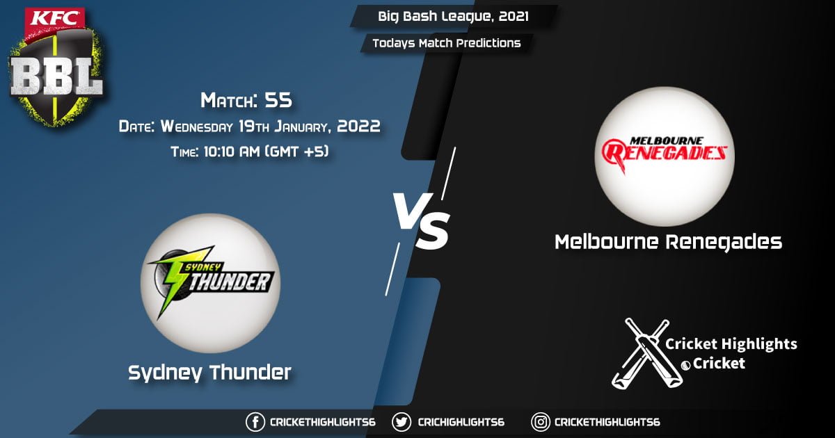 Big Bash League, 202122, Match 55 THU vs REN, Playing 11 & Today's Match Predictions