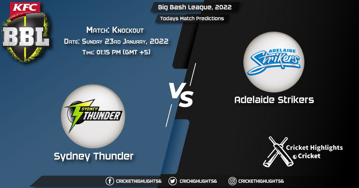 Big Bash League, 202122, Match Knockout THU vs STR, Playing 11 & Today's Match Predictions