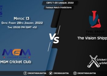 CBFS T-20 League, 2022, Match 13 MGM vs TVS, Playing 11 & Today's Match Predictions