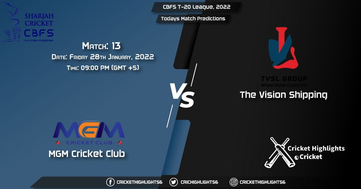 CBFS T-20 League, 2022, Match 13 MGM vs TVS, Playing 11 & Today's Match Predictions
