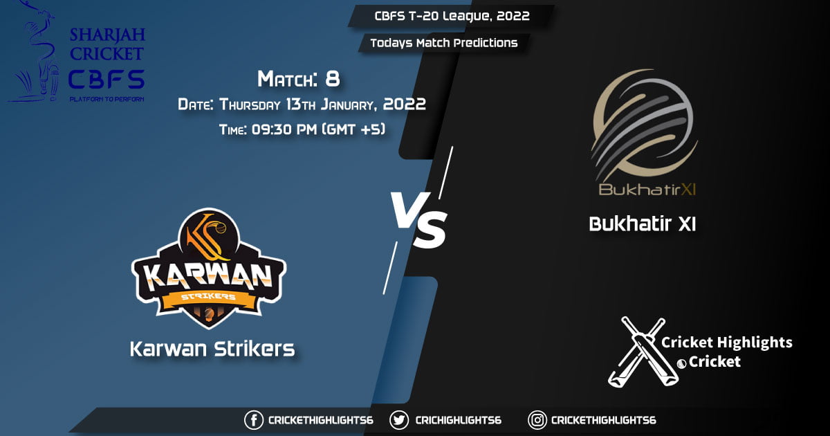 CBFS T-20 League, 2022, Match 8 KAS vs BUK, Playing 11 & Today's Match Predictions