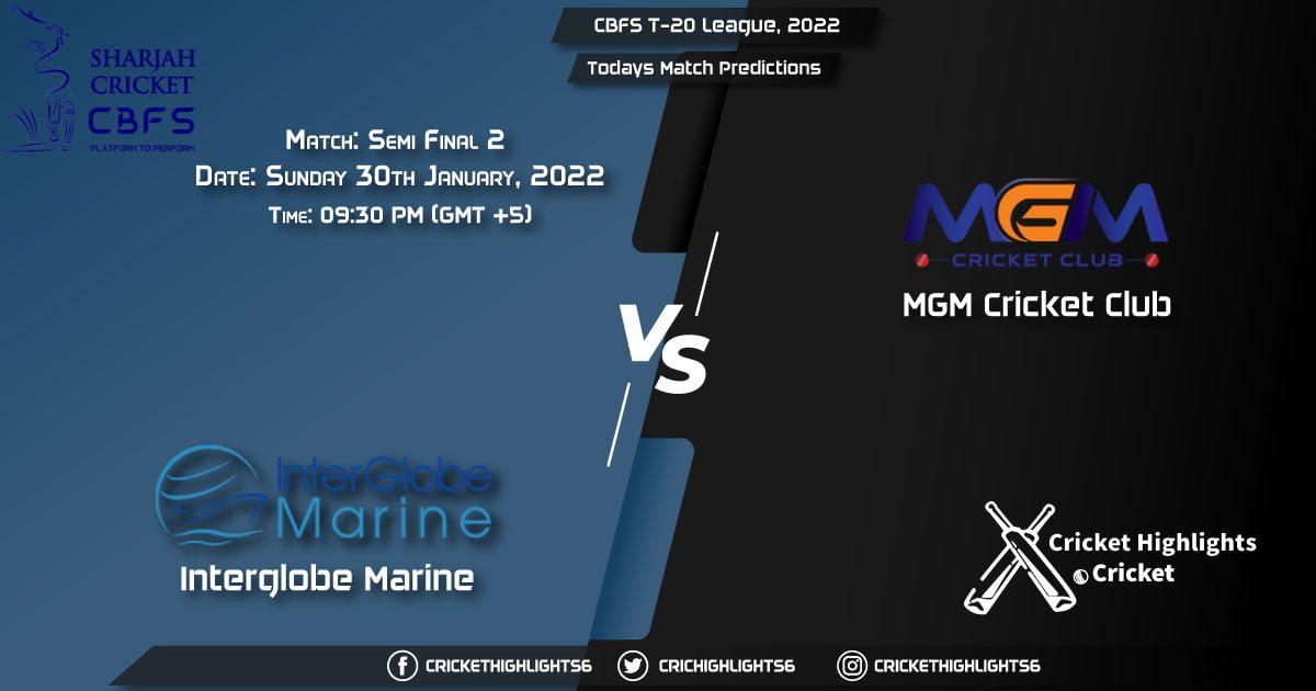 CBFS T-20 League, 2022, Match Semi Final 2 IGM vs MGM, Playing 11 & Today's Match Predictions