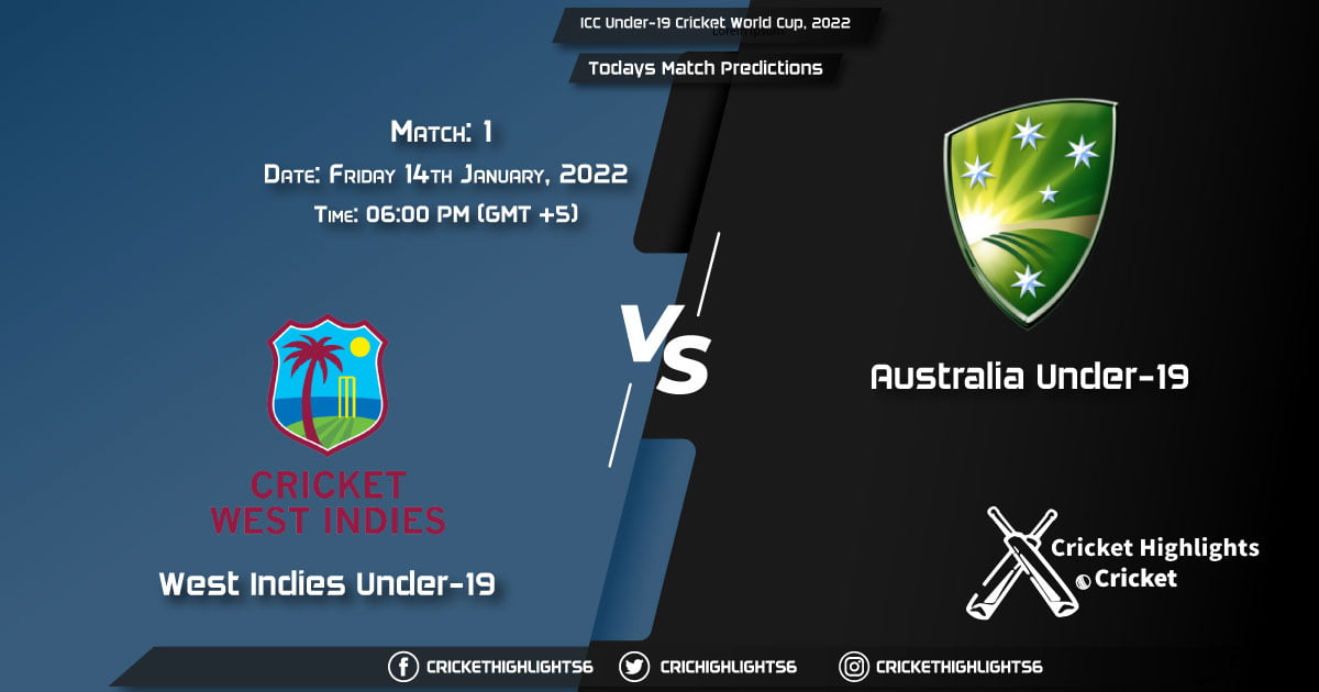ICC Under-19 Cricket World Cup, 2022, Match 1 WI-U19 vs AU-U19, Playing 11 & Today's Match Predictions