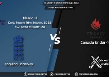 ICC Under-19 Cricket World Cup, 2022, Match 11 EN-U19 vs CAN-U19, Playing 11 & Today's Match Predictions
