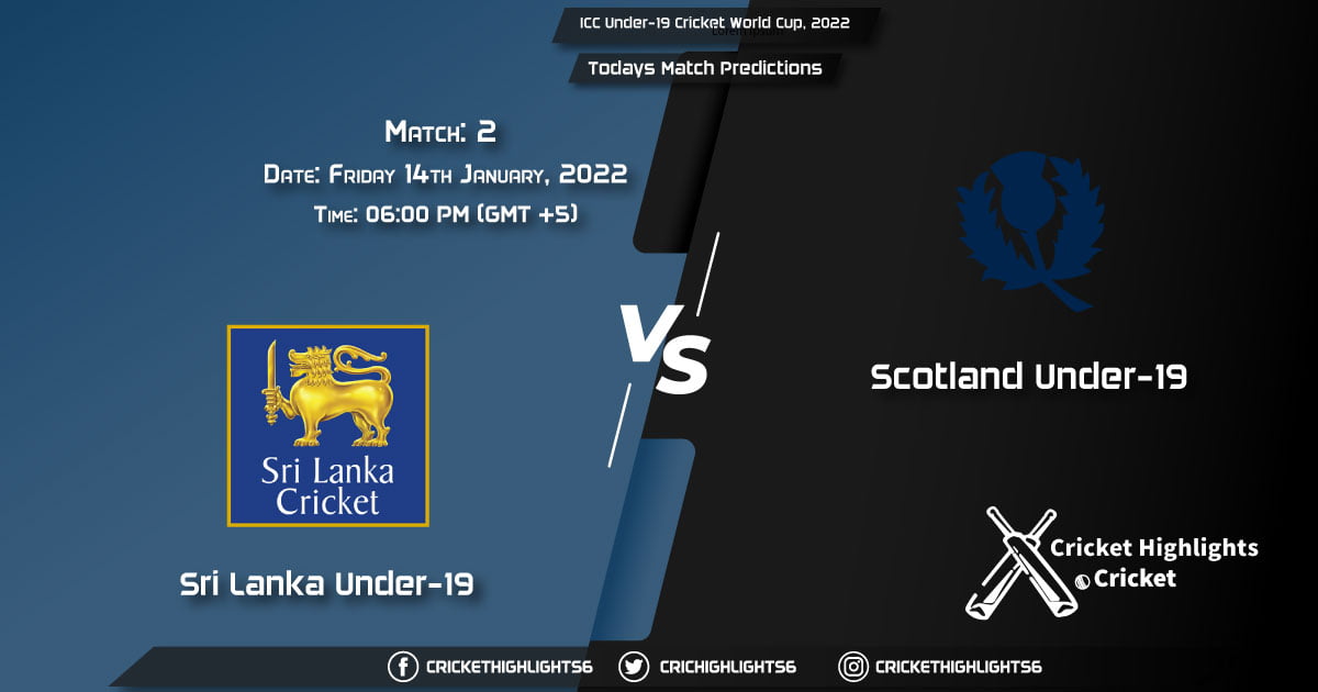 ICC Under-19 Cricket World Cup, 2022, Match 2 SL-U19 vs SCO-U19, Playing 11 & Today's Match Predictions