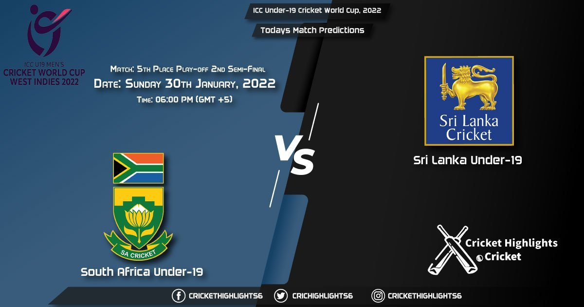 ICC Under-19 Cricket World Cup, 2022, Match 5th Place Play-off 2nd Semi-Final SA-U19 vs SL-U19, Playing 11 & Today's Match Predictions