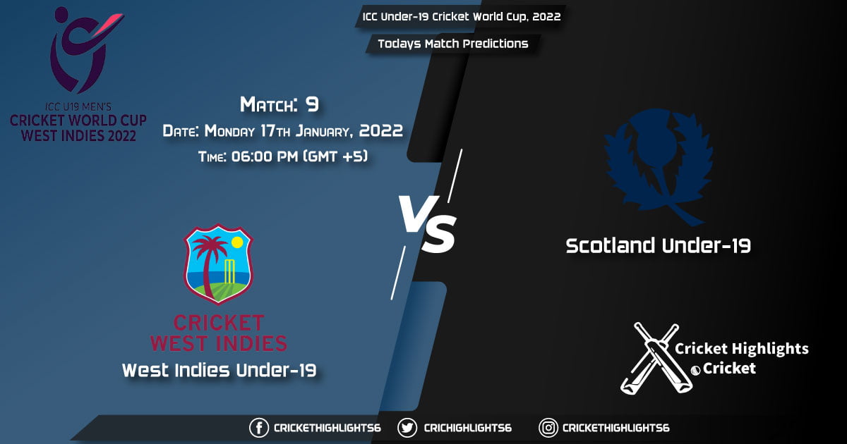 ICC Under-19 Cricket World Cup, 2022, Match 9 WI-U19 vs SCO-U19, Playing 11 & Today's Match Predictions