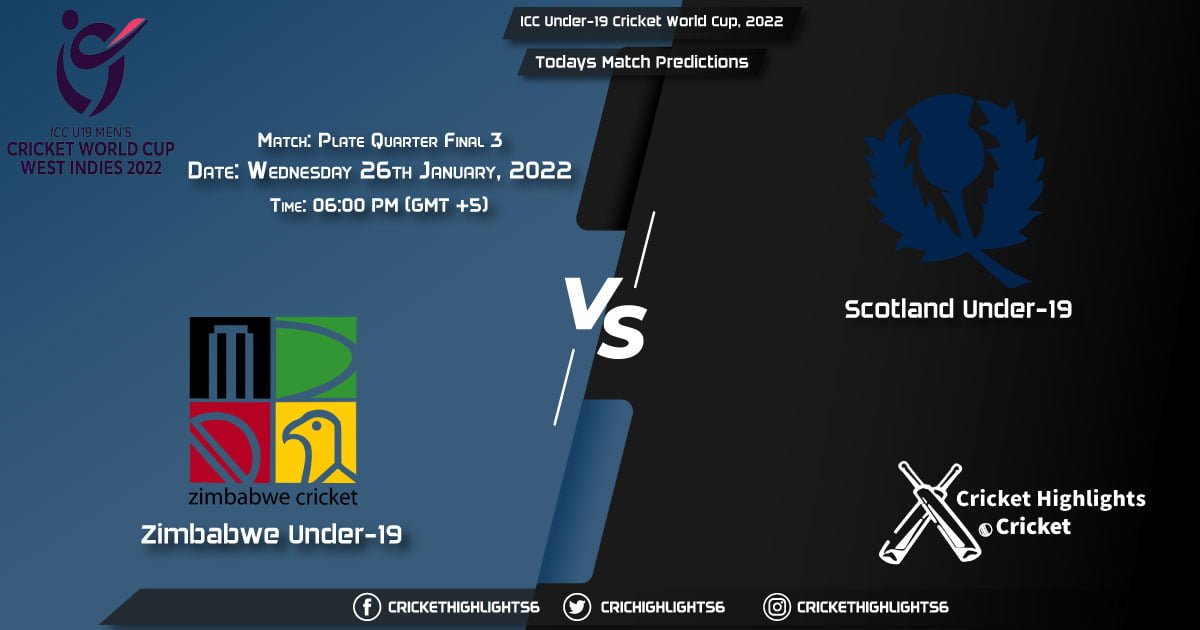 ICC Under-19 Cricket World Cup, 2022, Match Plate Quarter Final 3: ZIM-U19 vs SCO-U19, Playing 11 & Today's Match Predictions