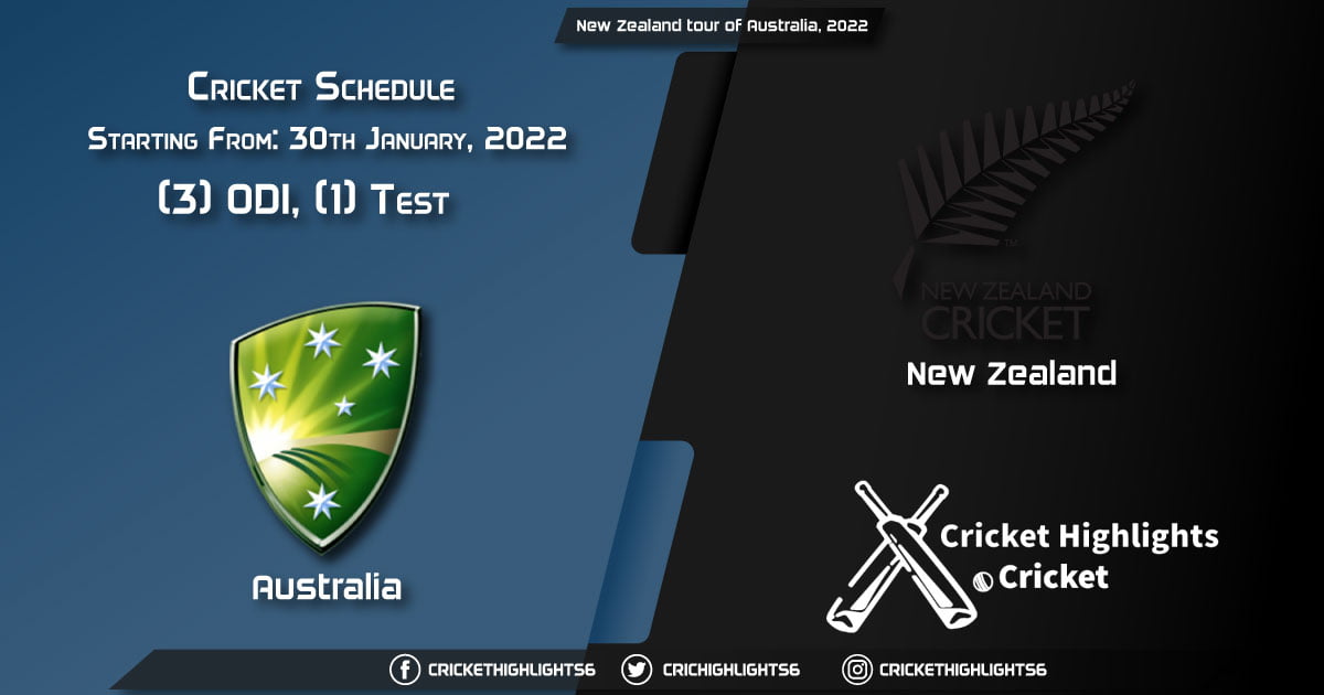 New Zealand tour of Australia, 2022 - Schedule, Fixture List, Match Timings, Live Score, Results, Venues, Teams and Squads