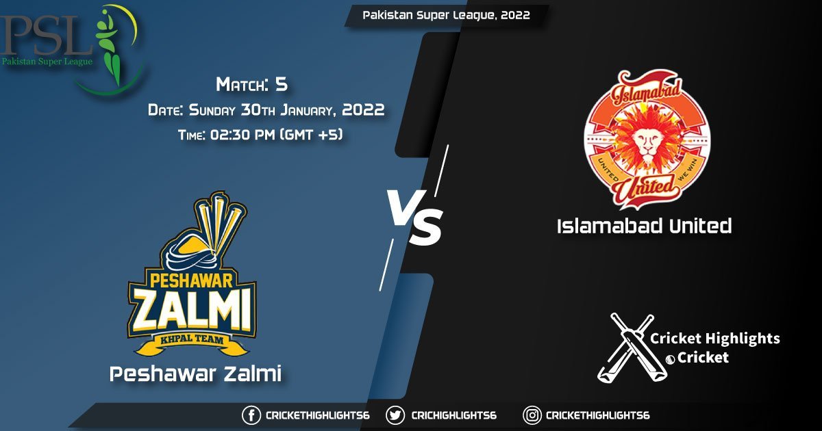 PES vs ISL, Live Scorecard, Match 5, January 30, 2022, Pakistan Super League, 2022