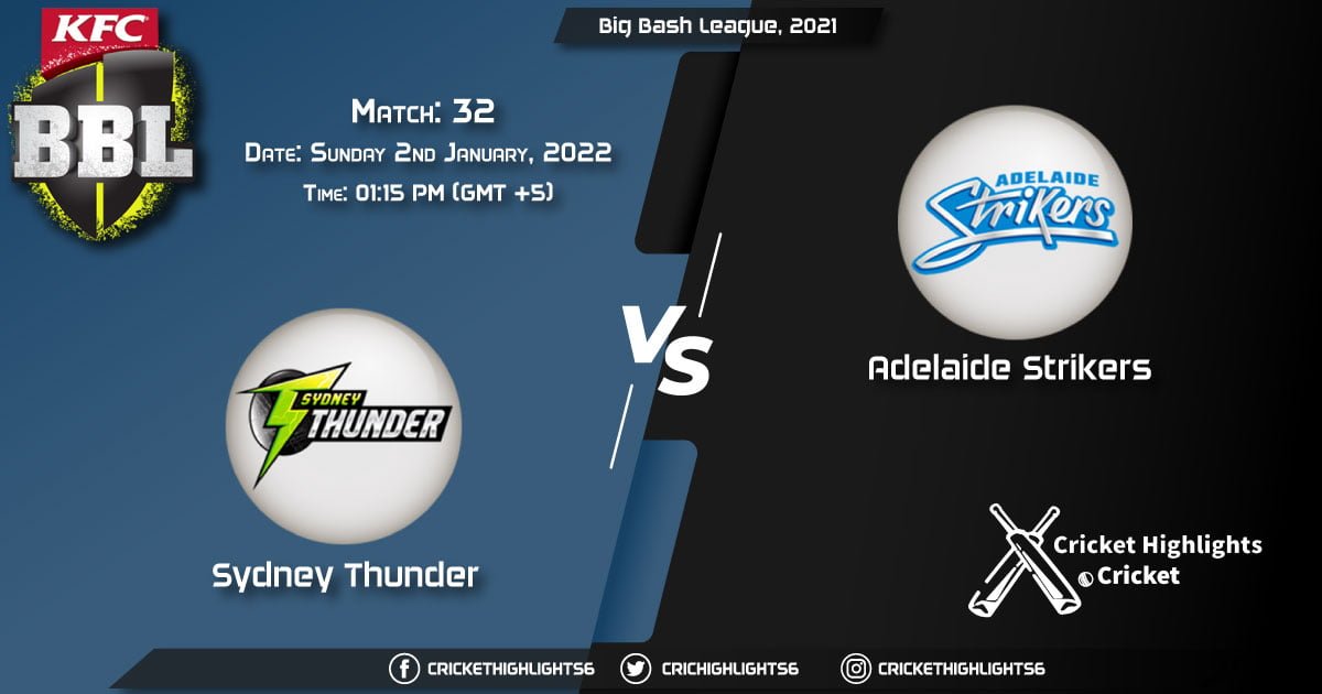 THU vs STR, Live Scorecard, Match 32, January 2, 2022, Live Cricket Score, Big Bash League, 202122