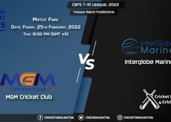 CBFS T-10 League, 2022, Match Final MGM vs IGM, Playing 11 & Today's Match Predictions