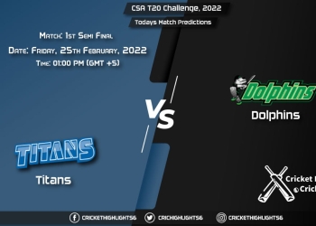 CSA T20 Challenge, 2022, Match 1st Semi-Final TIT vs DOL, Playing 11 & Today's Match Predictions