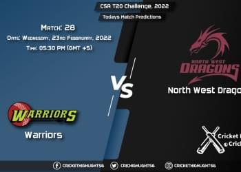 CSA T20 Challenge, 2022, Match 28 WAR vs NWD, Playing 11 & Today's Match Predictions