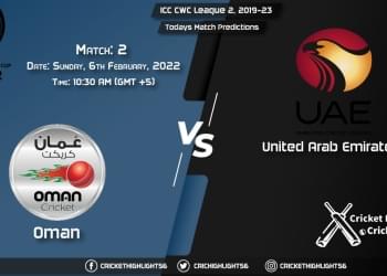 ICC CWC League 2, 2019-23, Match 2 OMN vs UAE, Playing 11 & Today's Match Predictions