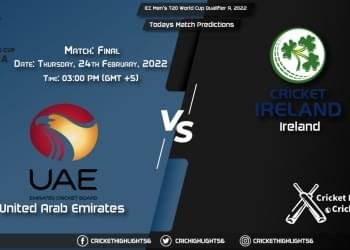 ICC Men's T20 World Cup Qualifier A, 2022, Match Final UAE vs IRE, Playing 11 & Today's Match Predictions