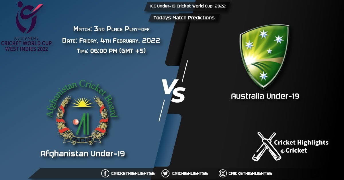 ICC Under-19 Cricket World Cup, 2022, Match 3rd Place Playoff AF-U19 vs AU-U19, Playing 11 & Today's Match Predictions