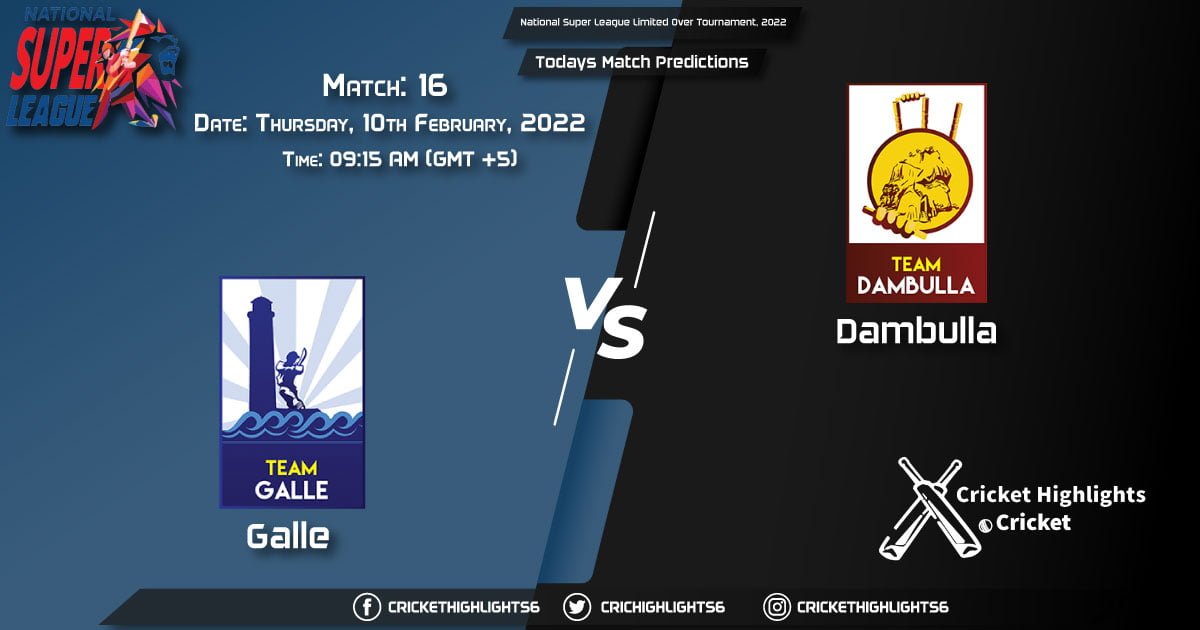 National Super League Limited Over Tournament, 2022, Match 16 GAL vs DAM, Playing 11 & Today's Match Predictions