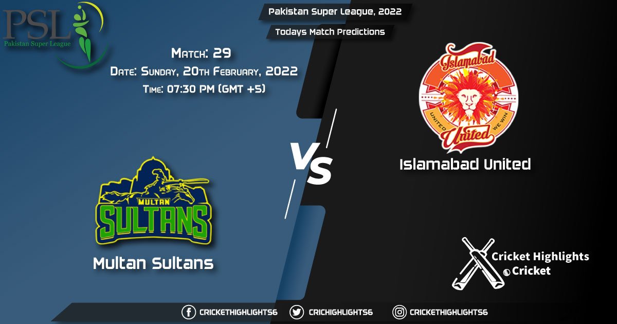 Pakistan Super League, 2022, Match 29 MUL vs ISL, Playing 11 & Today's Match Predictions