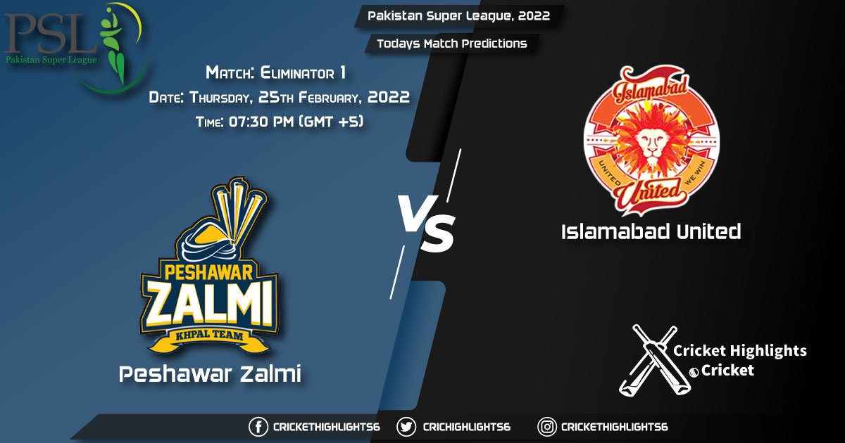 Pakistan Super League, 2022, Match Eliminator 1 PES vs ISL, Playing 11 & Today's Match Predictions