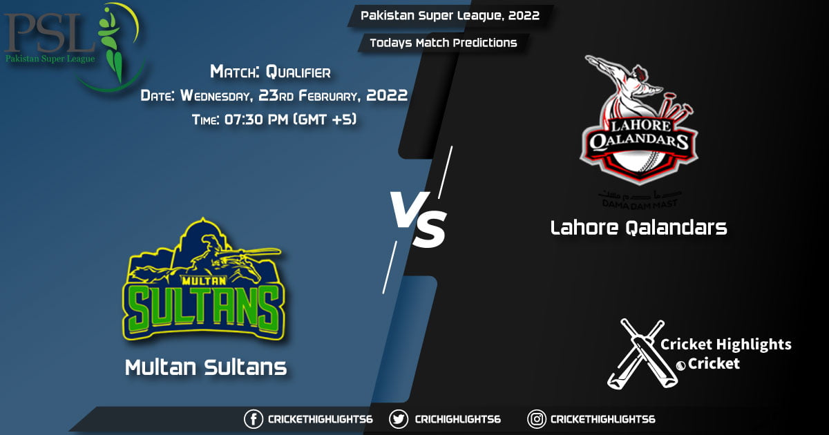 Pakistan Super League, 2022, Match Qualifier MUL vs LAH, Playing 11 & Today's Match Predictions