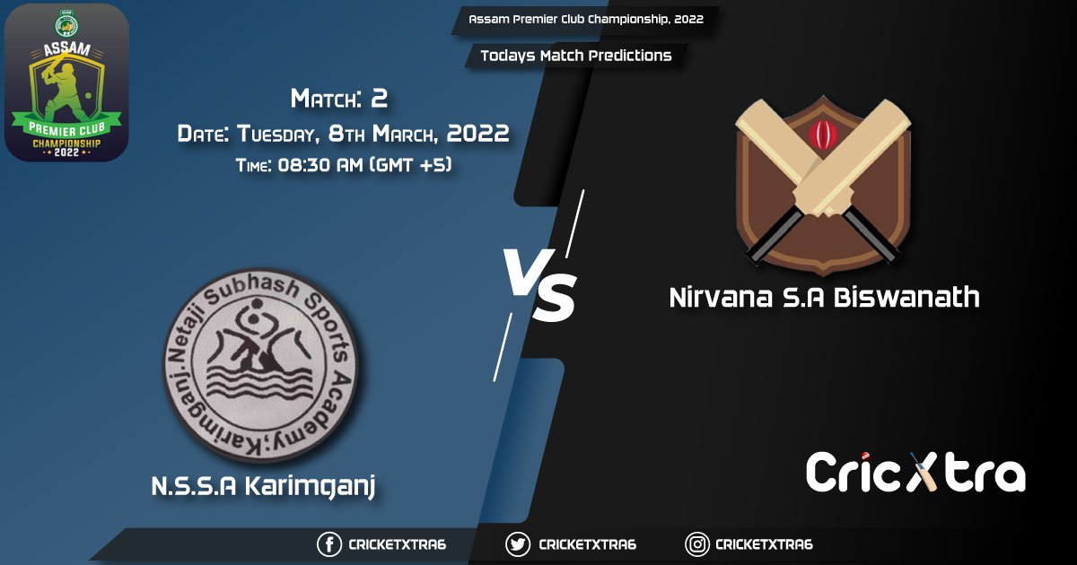 Assam Premier Club Championship, 2022, Match 2 NSS vs NSA, Playing 11 & Today's Match Predictions