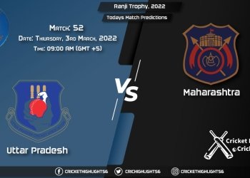 Ranji Trophy, 2022, Match 52 UP vs MAH, Playing 11 & Today's Match Predictions