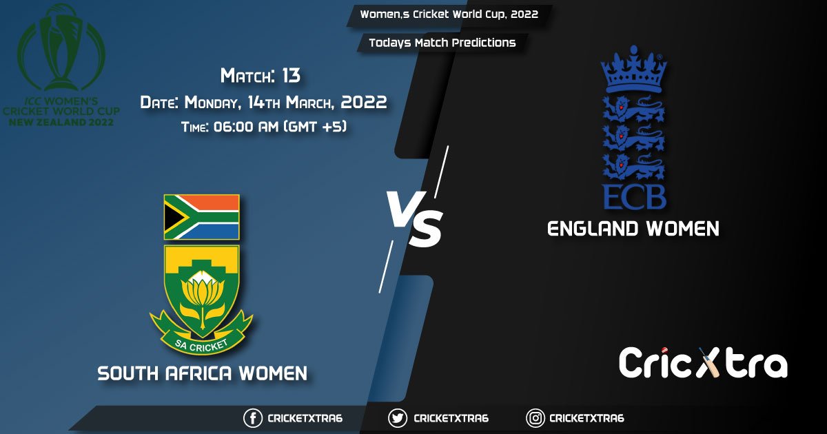 Women's Cricket World Cup, 2022, Match 13 SA-W vs EN-W, Playing 11 & Today's Match Predictions