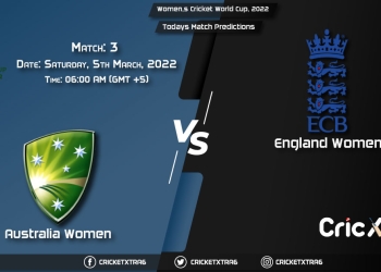 Women's Cricket World Cup, 2022, Match 3 AU-W vs EN-W, Playing 11 & Today's Match Predictions