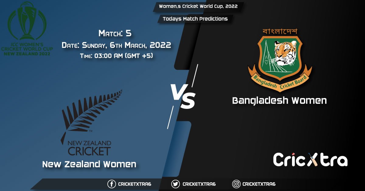 Women's Cricket World Cup, 2022, Match 5 NZ-W vs BD-W, Playing 11 & Today's Match Predictions
