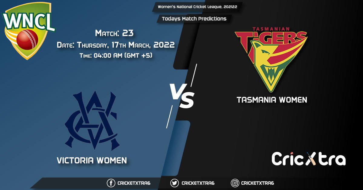 Women's National Cricket League, 202122, Match 23 VCT-W vs TAS-W, Playing 11 & Today's Match Predictions