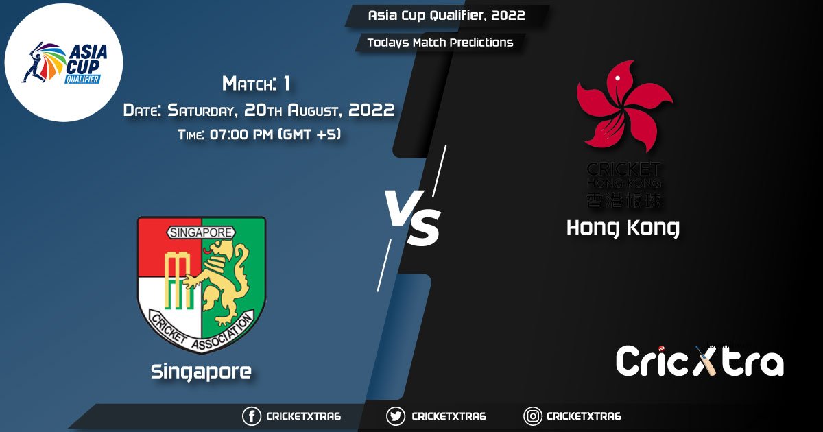 Asia Cup Qualifier, 2022, SIN vs HK 1st Match Prediction, Fantasy Cricket Tips, Pitch Report and Injury Update