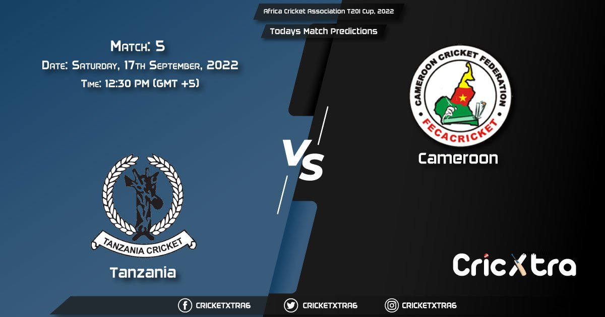 Africa Cricket Association T20I Cup, 2022, TAN vs CAM 5th Match Prediction, Fantasy Cricket Tips, Pitch Report and Injury Update