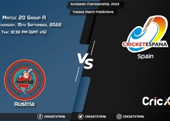 European Championship, 2022, AUT vs SPA Group A - Match 20 Prediction, Fantasy Cricket Tips, Pitch Report and Injury Update
