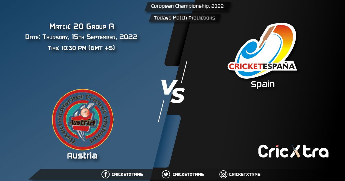 European Championship, 2022, AUT vs SPA Group A - Match 20 Prediction, Fantasy Cricket Tips, Pitch Report and Injury Update