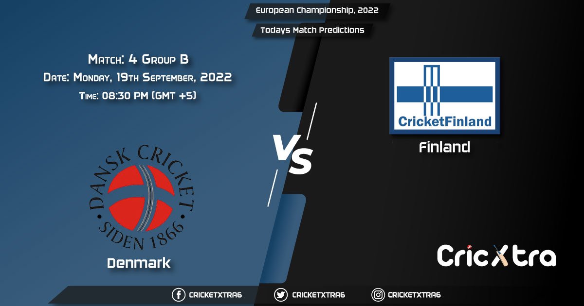 European Championship, 2022, DEN vs FIN Group B - Match 4 Prediction, Fantasy Cricket Tips, Pitch Report and Injury Update