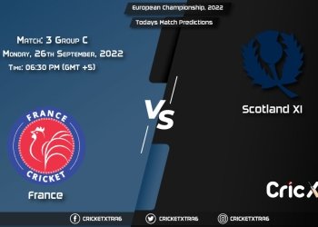 European Championship, 2022, Fra vs SCO-XI Group C - Match 3 Prediction, Fantasy Cricket Tips, Pitch Report and Injury Update