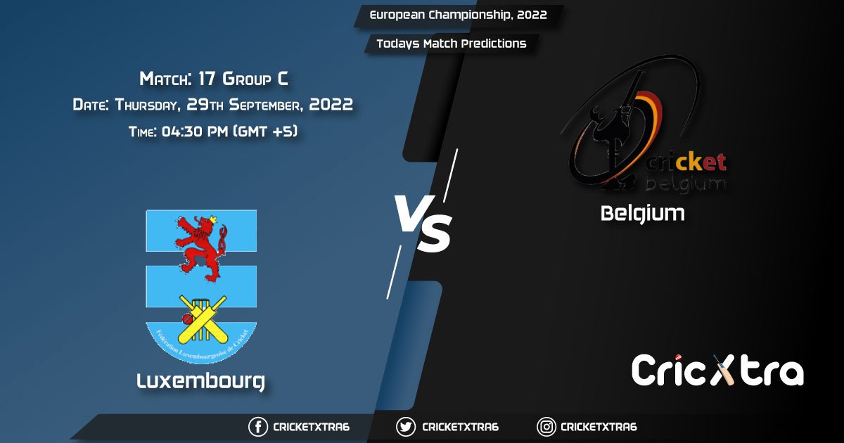 European Championship, 2022, LUX vs BEL Group C - Match 17 Prediction, Fantasy Cricket Tips, Pitch Report and Injury Update