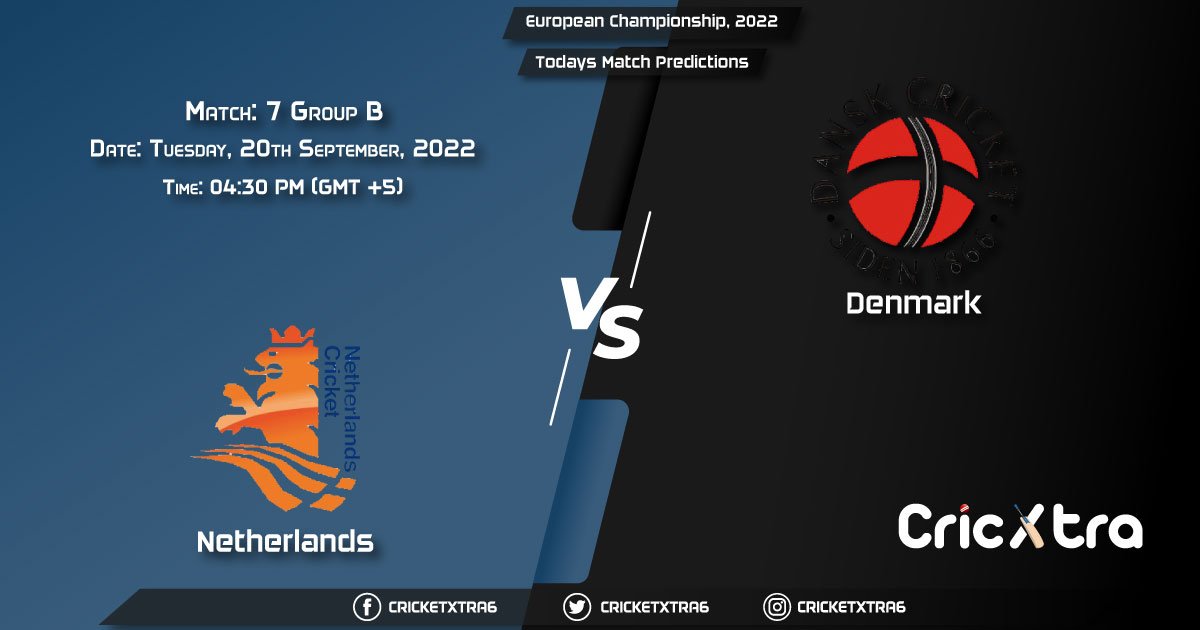 European Championship, 2022, NED-XI vs DEN Group B - Match 7 Prediction, Fantasy Cricket Tips, Pitch Report and Injury Update